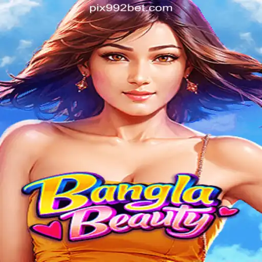 BanglaBeauty: The Alluring Online Slot Experience on 992bet.com