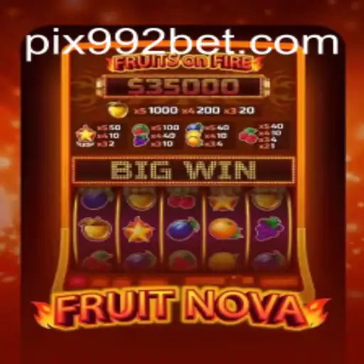 FruitNova: Exhilarating Slot Game Experience on 992bet.com Platform in Brazil