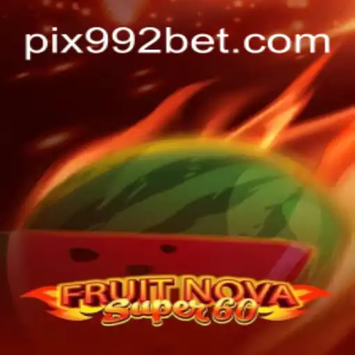 Discover the Thrills of FruitNovaSuper60 on 992bet.com: Your Go-To Platform for Online Slots in Brazil