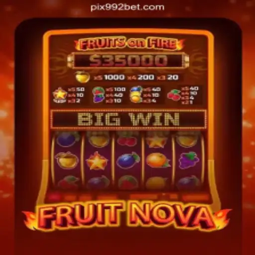 FruitNova: Exhilarating Slot Game Experience on 992bet.com Platform in Brazil