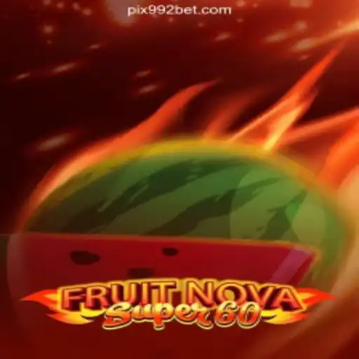 Discover the Thrills of FruitNovaSuper60 on 992bet.com: Your Go-To Platform for Online Slots in Brazil