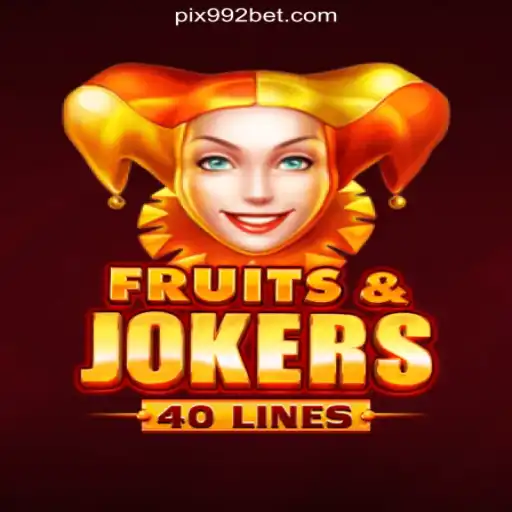Discover the Thrills of FruitsAndJokers40 on 992bet.com Platform-Online Slots Brasil #1