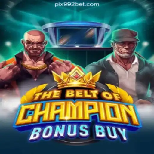 The Ultimate Guide to TheBeltOfChampionBonusBuy: Unleashing the Thrills on 992bet.com